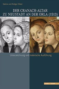 Der Cranach-Altar Zu Neustadt an Der Orla (1513)
