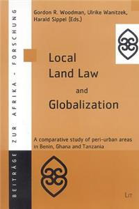 Local Land Law and Globalization