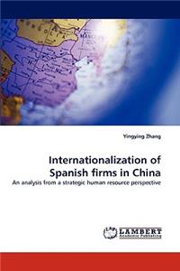 Internationalization of Spanish Firms in China