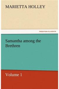 Samantha Among the Brethren - Volume 1