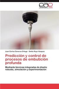 Predicción y control de procesos de embutición profunda