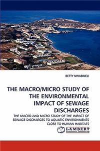 A Macro and Micro Study of the Environmental Impacts of Sewage Discharges