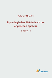 Etymologisches Wörterbuch der englischen Sprache