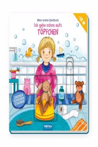 Trotsch Spielbuch Ich gehe schon aufs Topfchen: Entdeckerbuch Beschaftigungsbuch Spielbuch