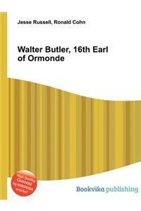 Walter Butler, 16th Earl of Ormonde