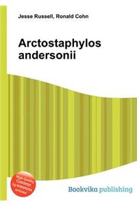 Arctostaphylos Andersonii