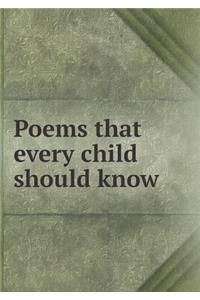 Poems That Every Child Should Know