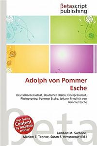 Adolph Von Pommer Esche