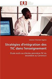 Stratégies d'Intégration Des Tic Dans l'Enseignement