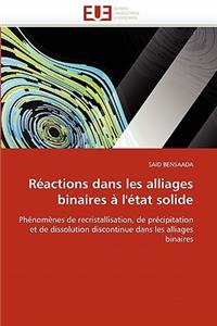 Réactions dans les alliages binaires à l'état solide