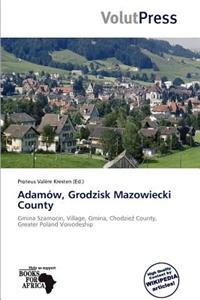 Adam W, Grodzisk Mazowiecki County