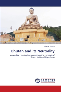 Bhutan and its Neutrality