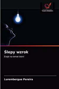 Ślepy wzrok