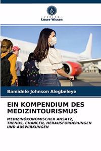 Ein Kompendium Des Medizintourismus