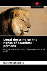 Legal doctrine on the rights of stateless persons