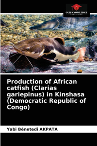 Production of African catfish (Clarias gariepinus) in Kinshasa (Democratic Republic of Congo)