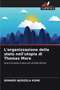 L'organizzazione dello stato nell'utopia di Thomas More