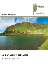 À l'ombre de moi