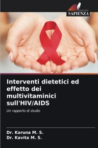 Interventi dietetici ed effetto dei multivitaminici sull'HIV/AIDS