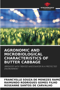 Agronomic and Microbiological Characteristics of Butter Cabbage