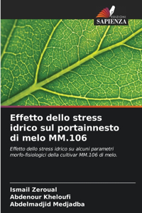 Effetto dello stress idrico sul portainnesto di melo MM.106