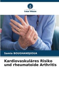 Kardiovaskuläres Risiko und rheumatoide Arthritis