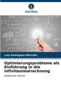 Optimierungsprobleme als Einführung in die Infinitesimalrechnung