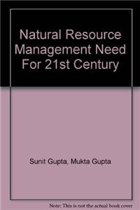 Natural Resource Management: Need For 21st Century