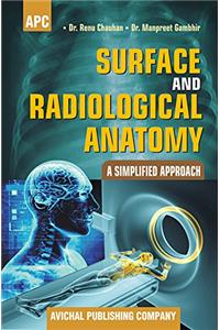 Surface and Radiological Anatomy - A Simplified Approach