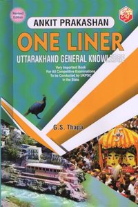 ONE LINER UTTARAKHAND GENERAL KNOWLEDGE ( NEW EDITION )