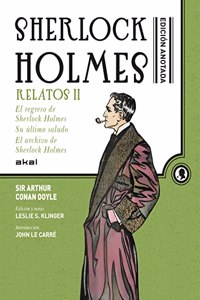 Sherlock Holmes Anotado: Relatos II. El regreso de Sherlock Holmes.