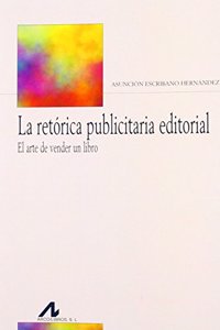 La retorica publicitaria editorial: El arte de vender un libro