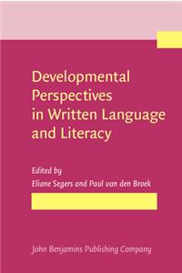 Developmental Perspectives in Written Language and Literacy