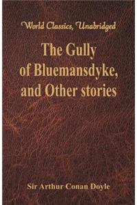 The Gully of Bluemansdyke, and Other stories