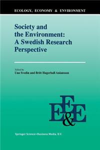 Society And The Environment: A Swedish Research Perspective