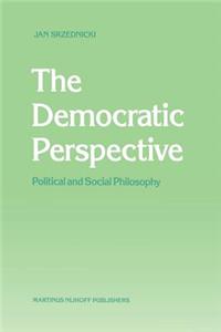 Democratic Perspective: Political and Social Philosophy