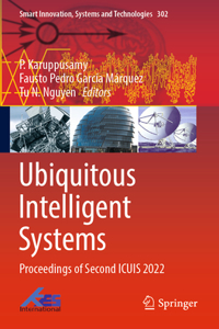 Ubiquitous Intelligent Systems: Proceedings of Second Icuis 2022