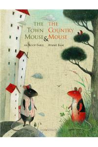 Town Mouse and the Country Mouse