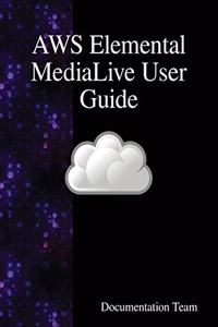 AWS Elemental MediaLive User Guide