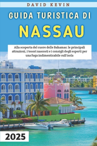 Guida Turistica Di Nassau 2025