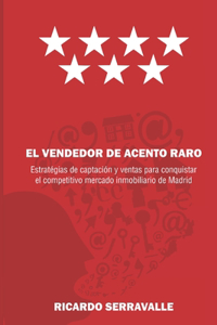 El Vendedor de Acento Raro
