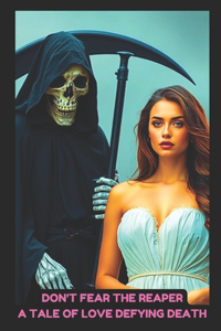 Don't Fear The Reaper