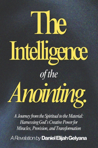 The Intelligence of the Anointing