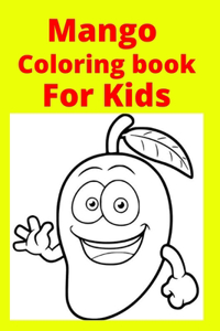 Mango Coloring book For Kids