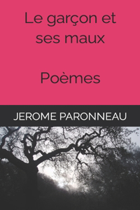 Le garçon et ses maux
