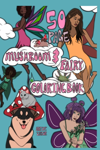 50 Page Mushroom & Fairy Coloring Book