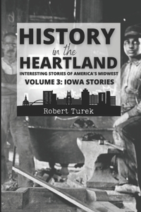 History in the Heartland Volume 3