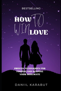 How to Win Love