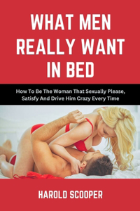 What Men Really Want in Bed