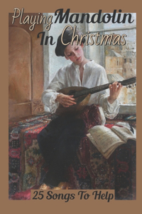 Playing Mandolin In Christmas